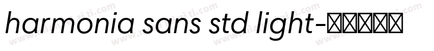 harmonia sans std light字体转换